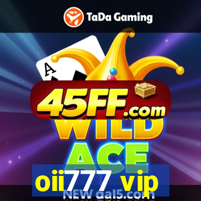 oii777 vip